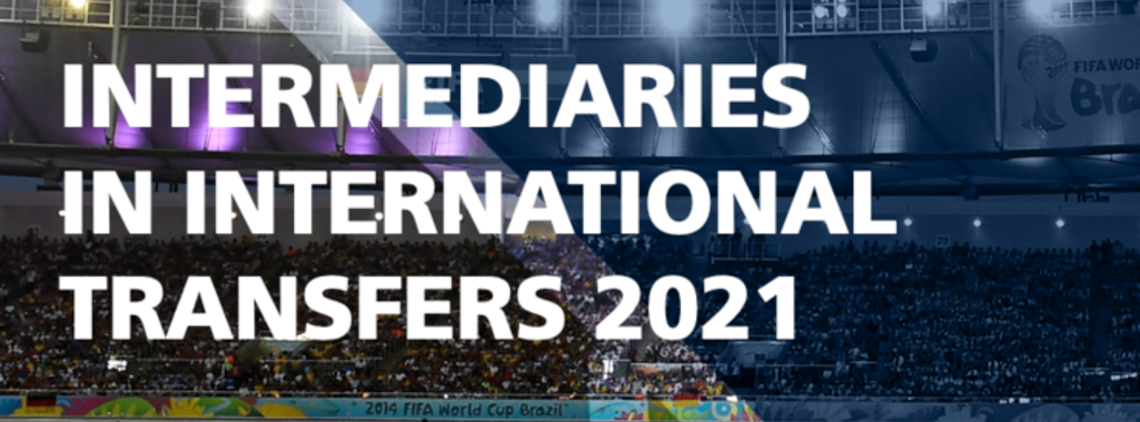 FIFA Intermediaries in International Transfers 2021 Report – Ed 2021