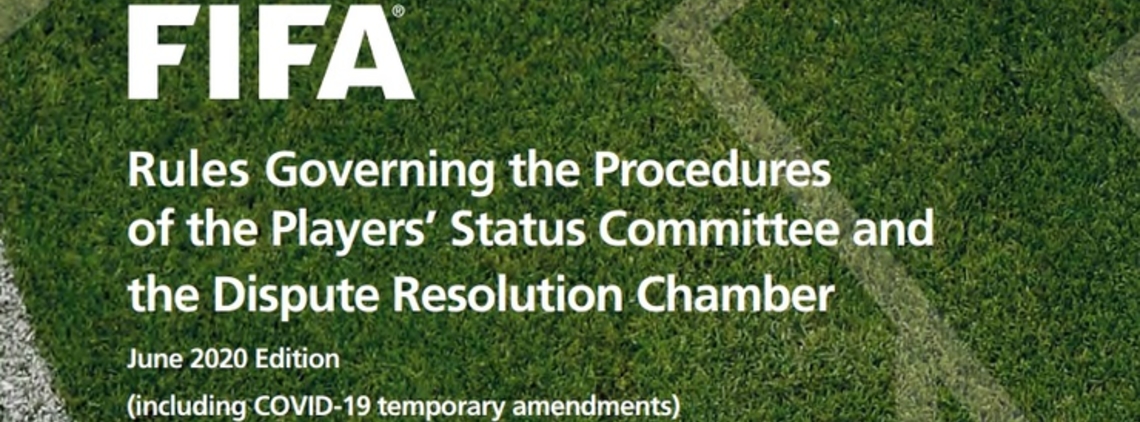 FIFA Rules Governing the Procedures of the Players’ Status Committee and the Dispute Resolution Chamber - Ed June 2020