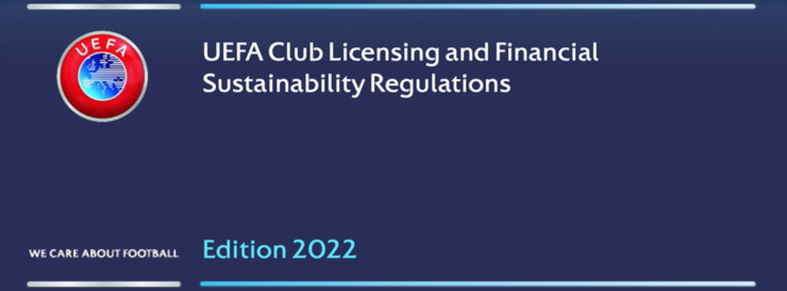 UEFA Club Licensing and Financial Sustainability Regulation - Ed 2022