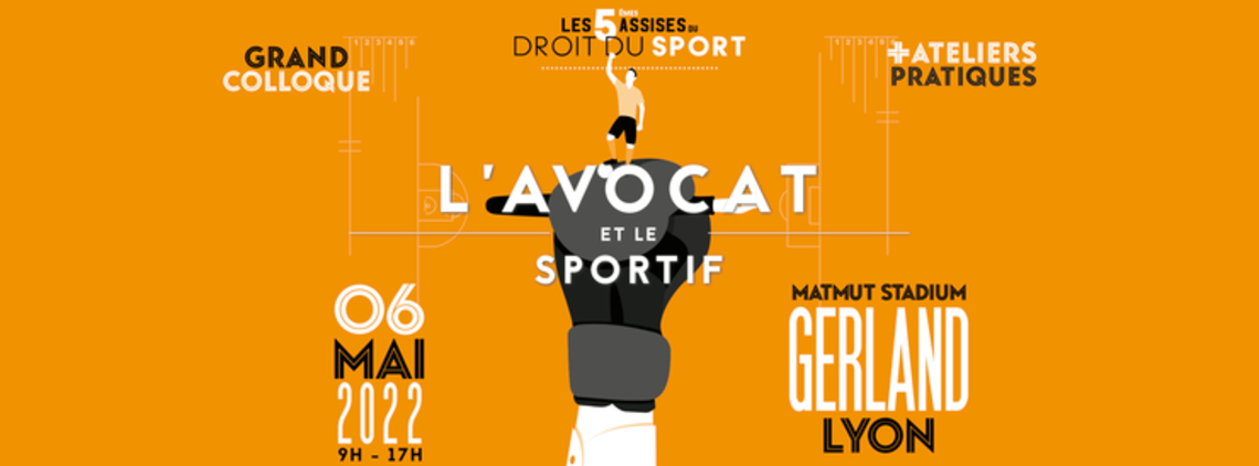 5èmes Assises du Droit du Sport coming soon (Lyon - 6 May)